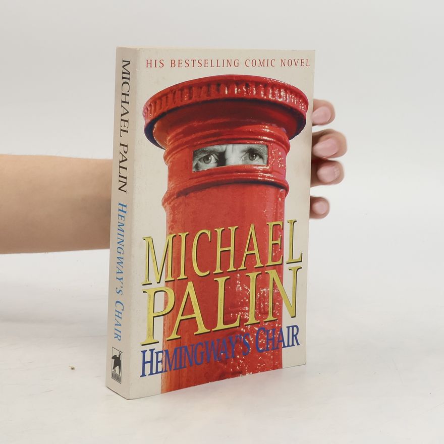 Michael Palin Hemingway's Chair