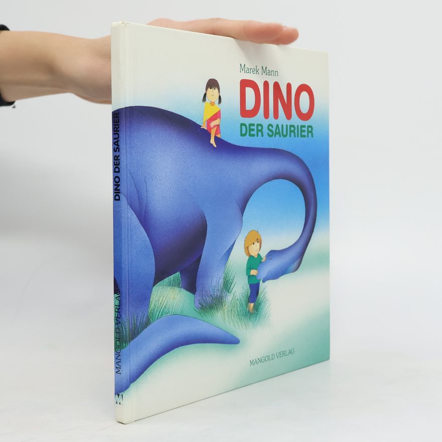 Marek Mann Dino, der Saurier