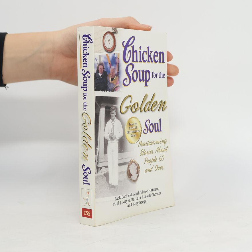 Paul J. Meyer Chicken Soup for the Golden Soul