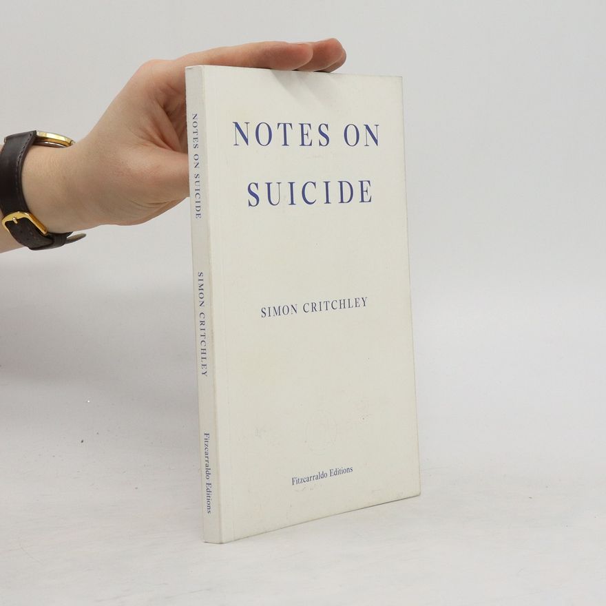 Simon Critchley Notes on Suicide