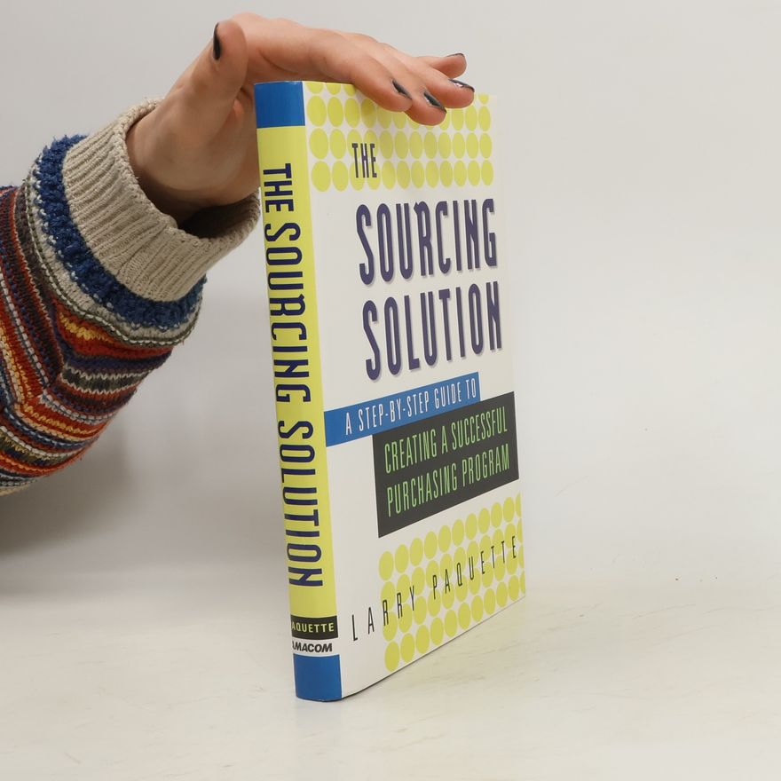 Larry Paquette The Sourcing Solution