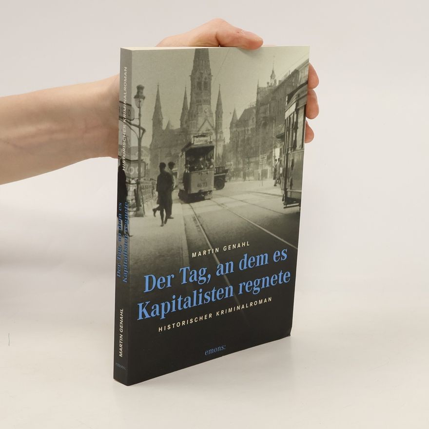 Martin Genahl Der Tag, an dem es Kapitalisten regnete