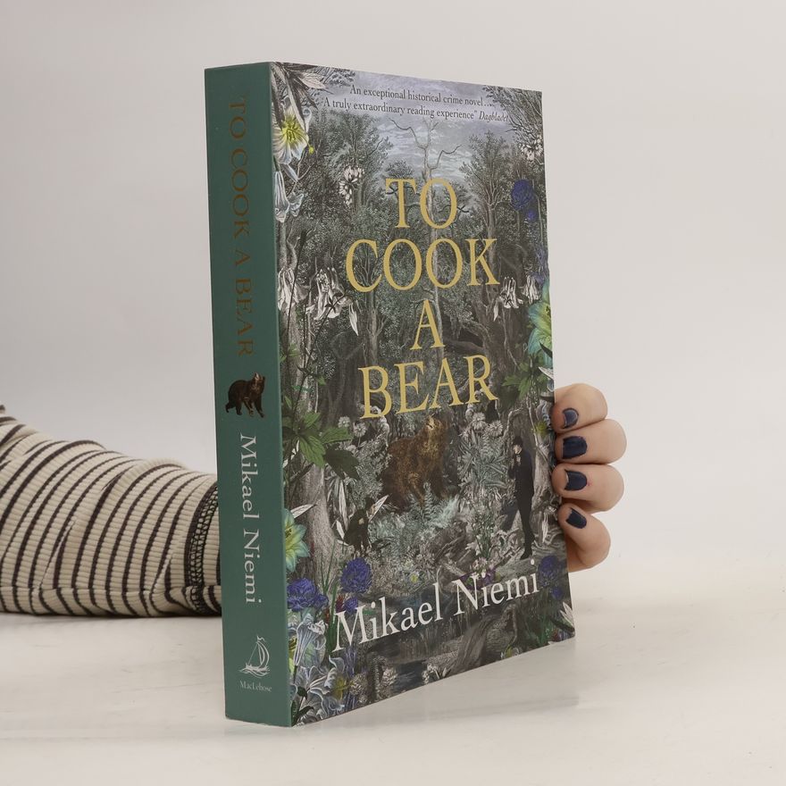 Mikael Niemi To Cook a Bear