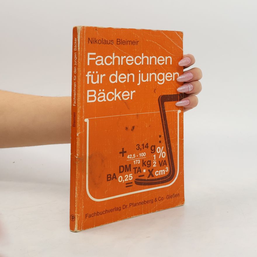 Nikolaus Bleimeir Fachrechnen für den jungen Bäcker in Schule