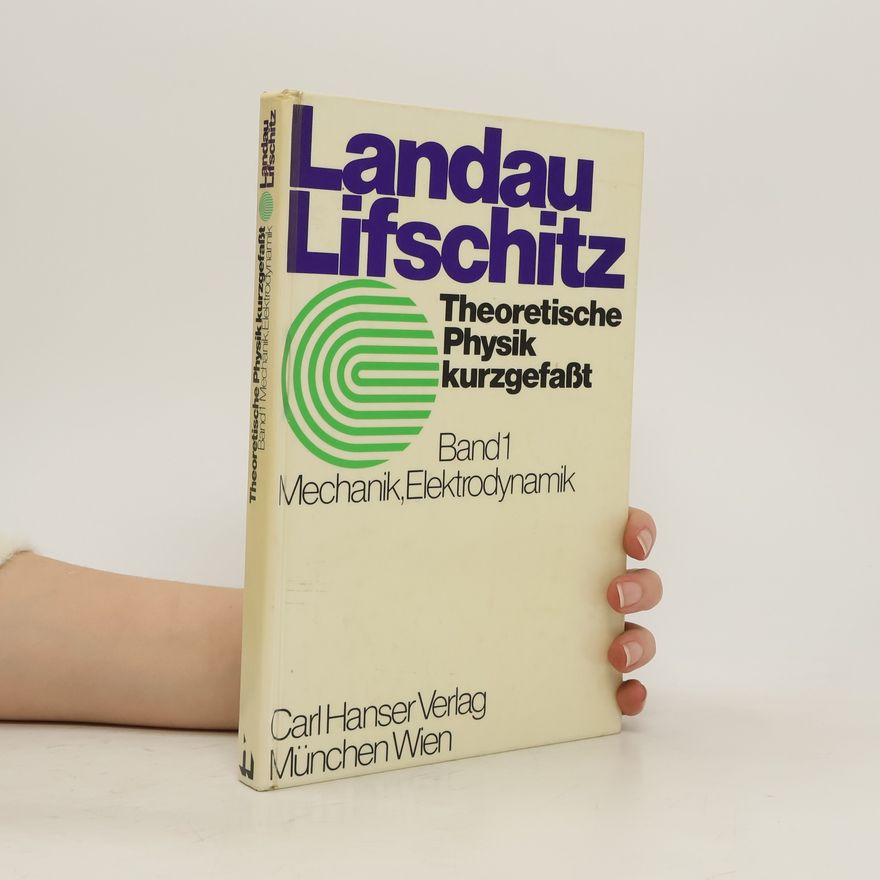 Lev Davidovič Landau Mechanik, Elektrodynamik