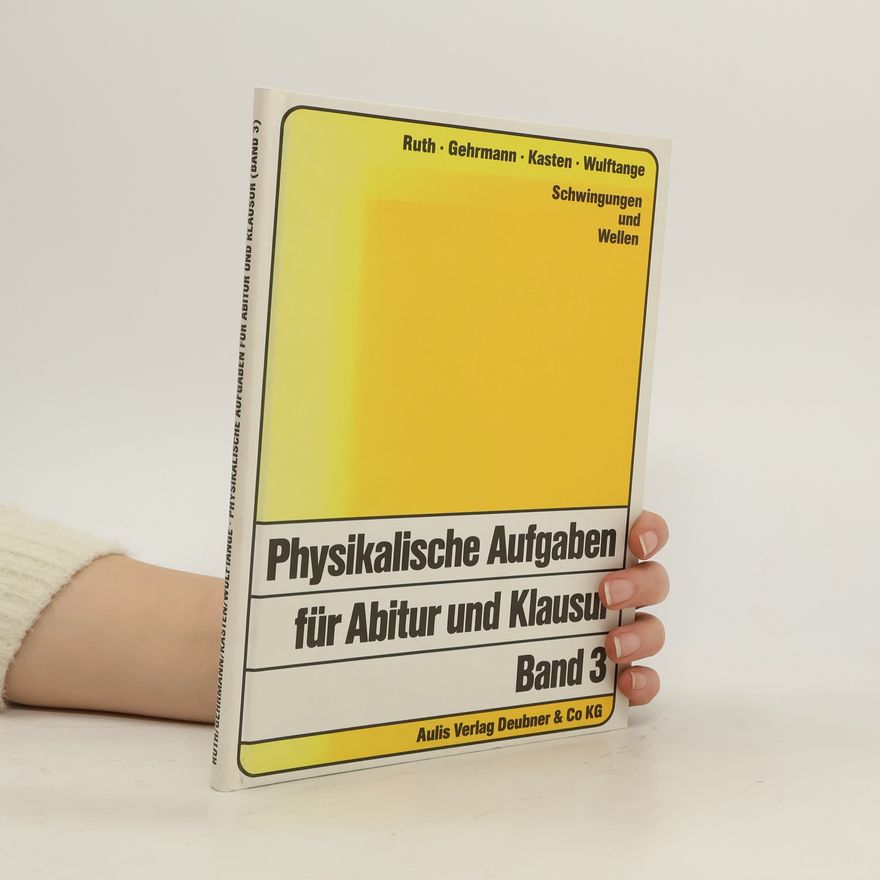 Autorenkollektiv Physikalische Aufgaben für Abitur und Klausur