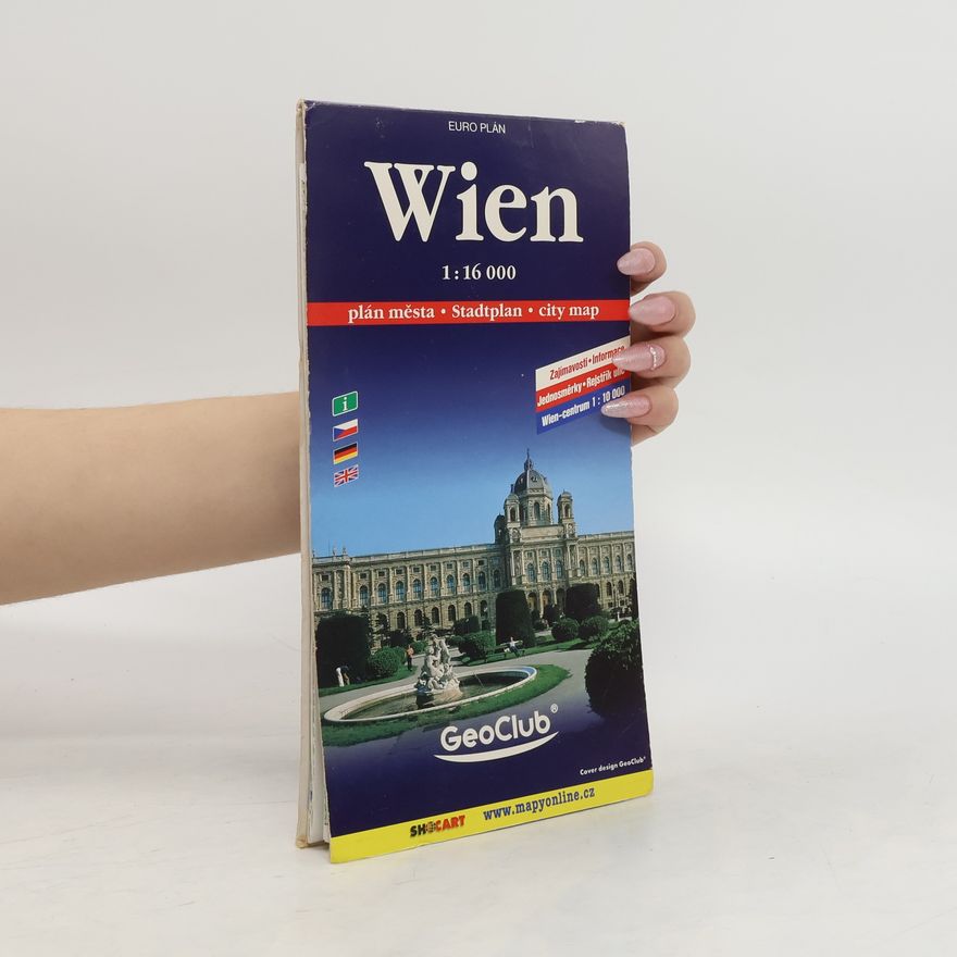 Autorenkollektiv Vídeň Vienna = Wien : plán města 1:16 000 Vienna