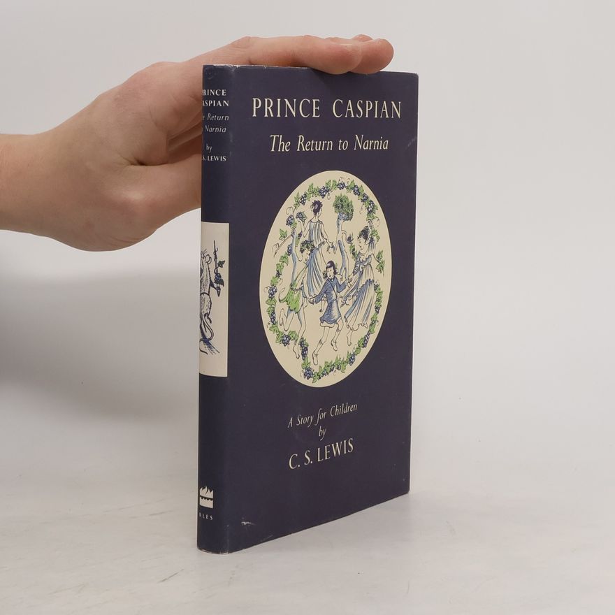 Clive Staples Lewis Prince Caspian: The Return to Narnia