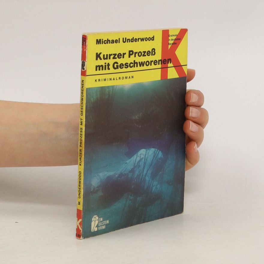 Michael Underwood Kurzer Prozess mit Geschworenen