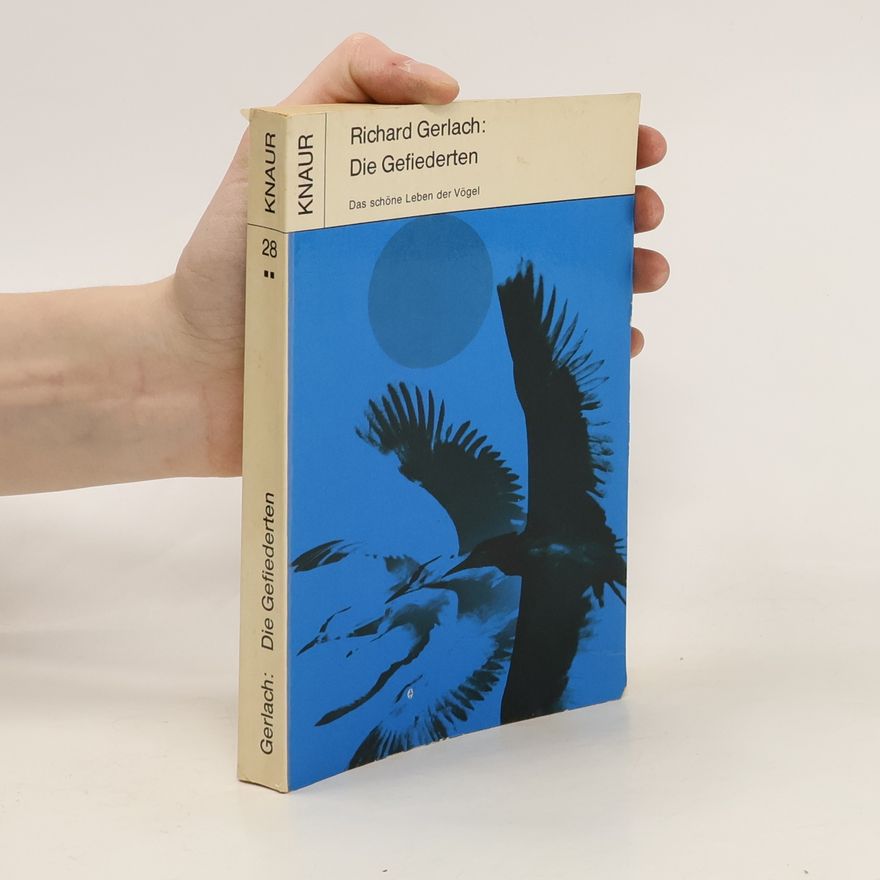 Richard Gerlach Die Gefiederten