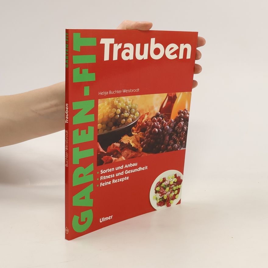 Helga Buchter-Weisbrodt Trauben
