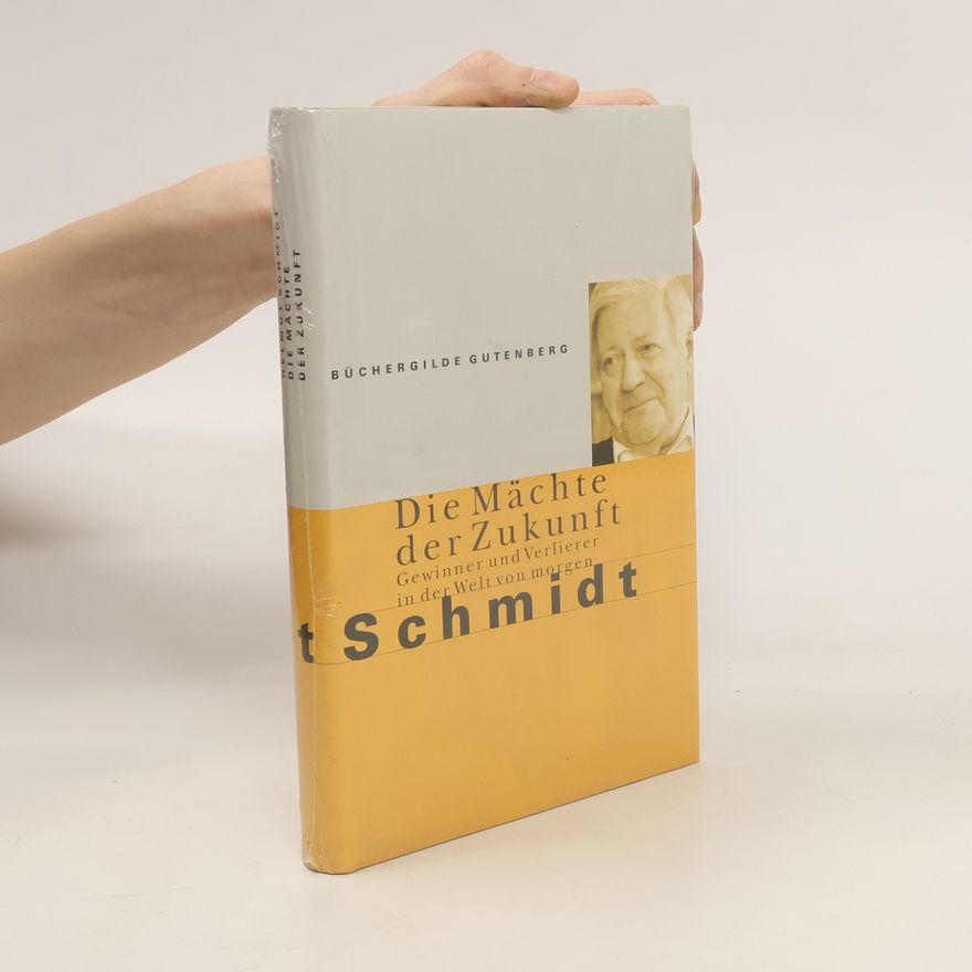Helmut Schmidt Die Mächte der Zukunft