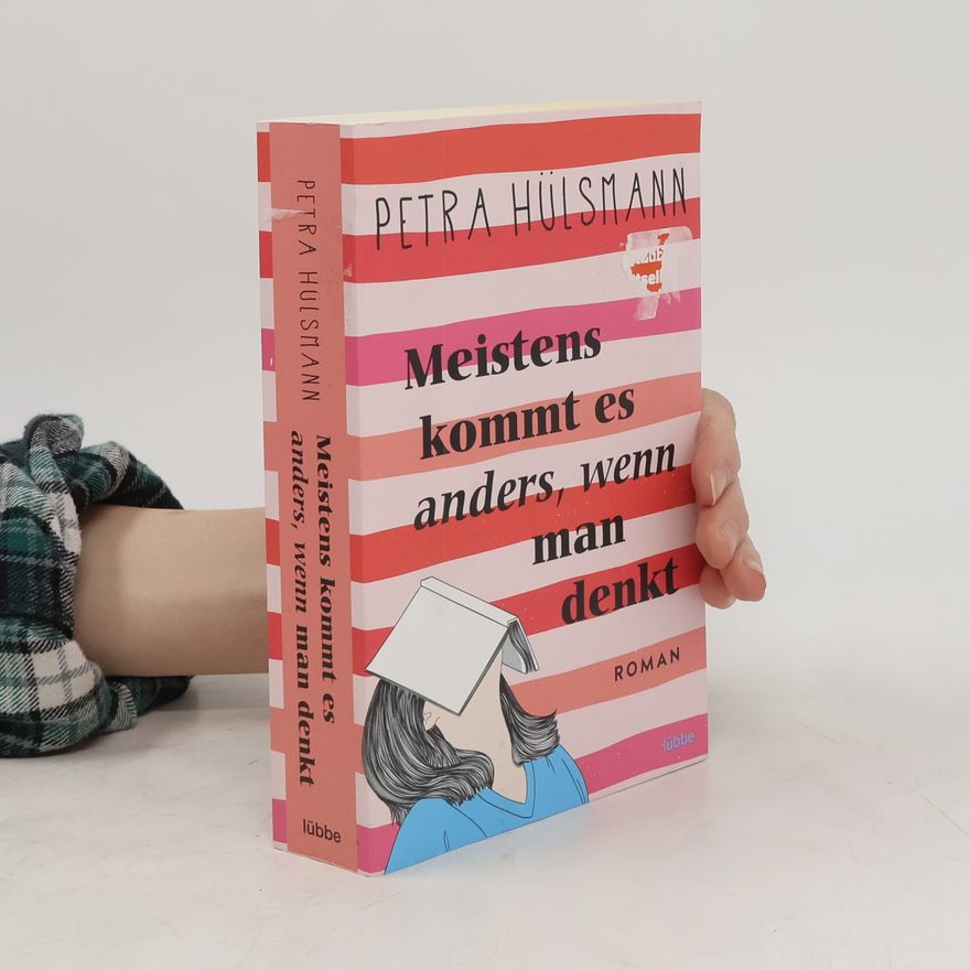 Petra Hülsmann Meistens kommt es anders, wenn man denkt