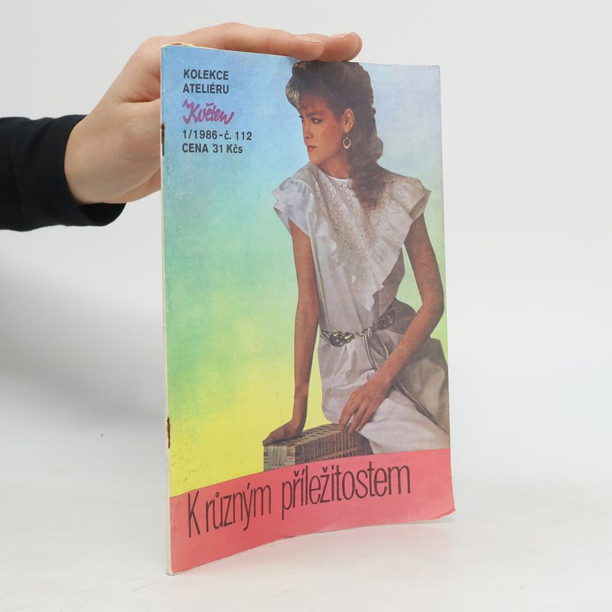 Kolektiv autorů Kolekce ateliéru Květen 1/1986. K různým příležitostem