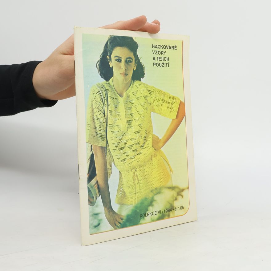 Collectif d'auteurs Háčkované vzory a jejich použití VI/1984