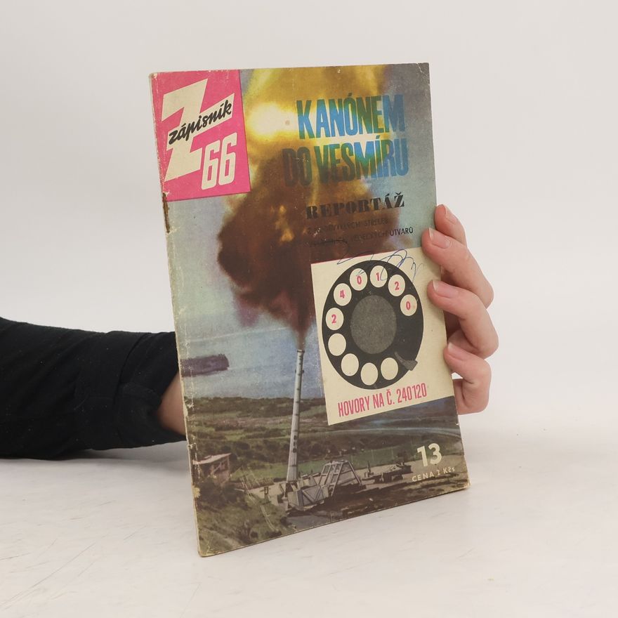 Collectif d'auteurs Zápisník 66. Číslo 13. Kanónem do vesmíru