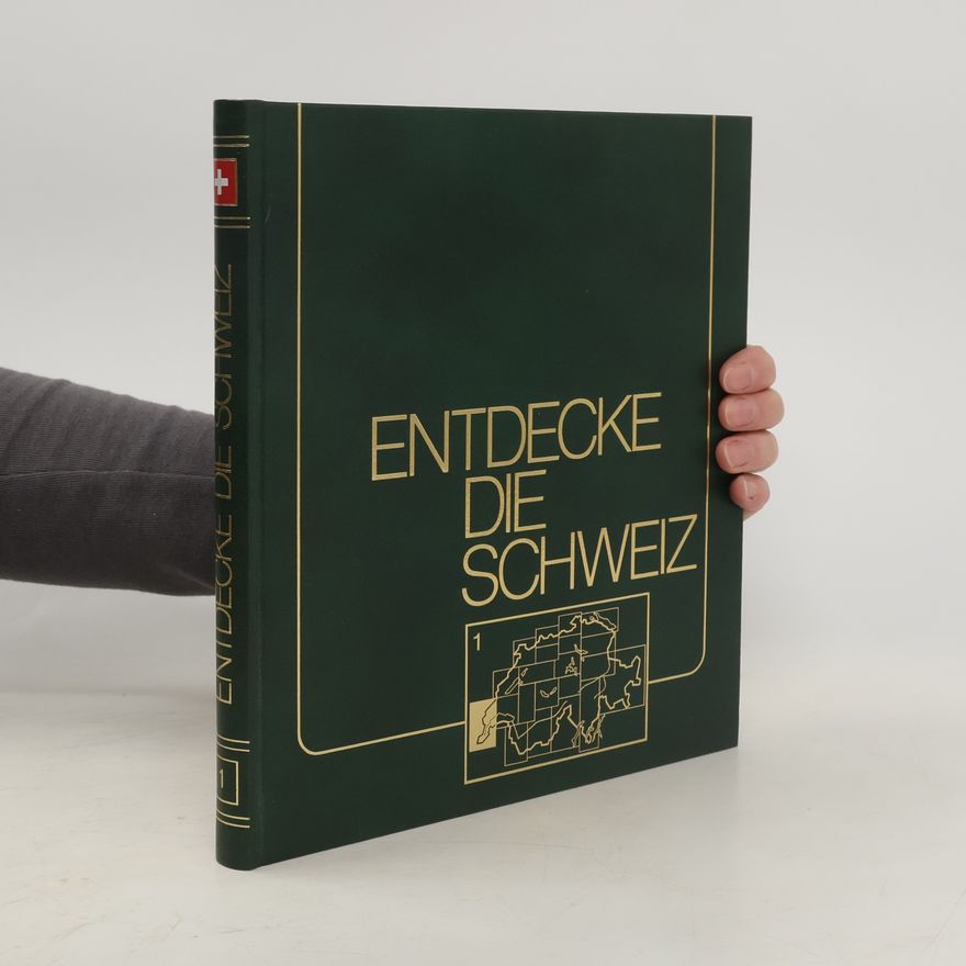 Various authors Entdecke die Schweiz 1