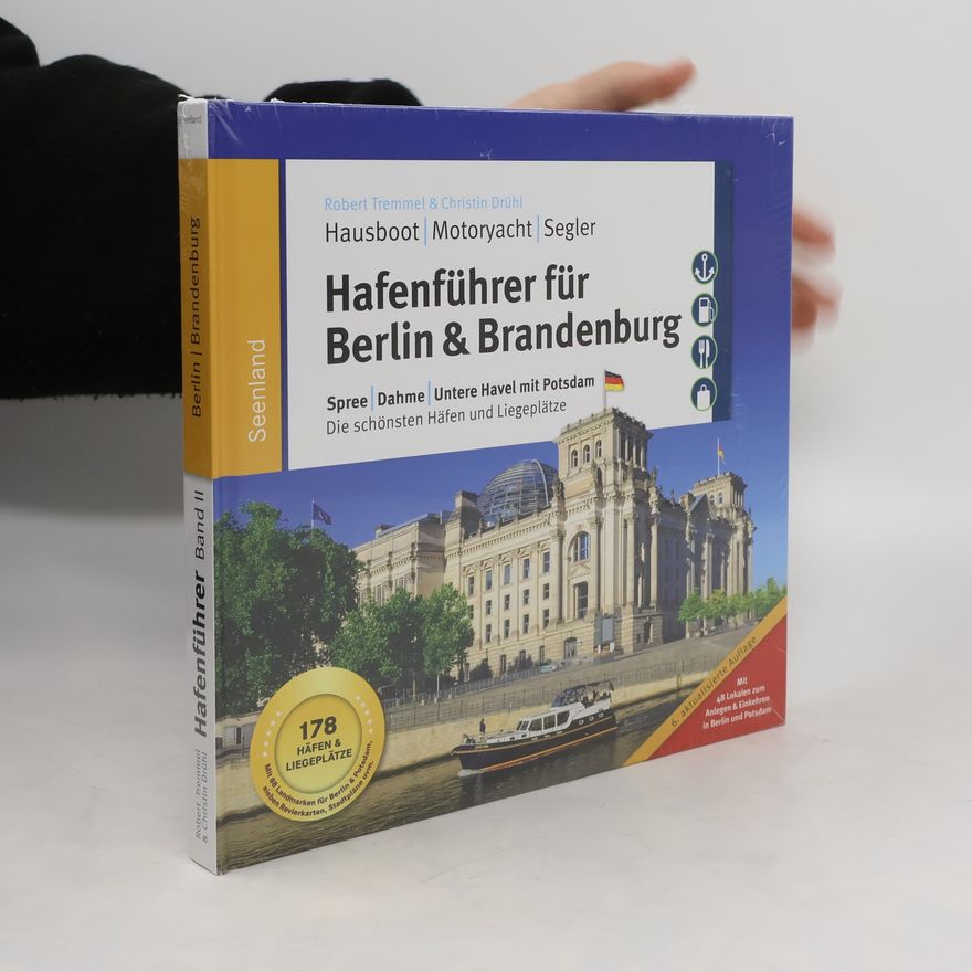 Robert Tremmel Hafenführer für Hausboote: Berlin & Brandenburg