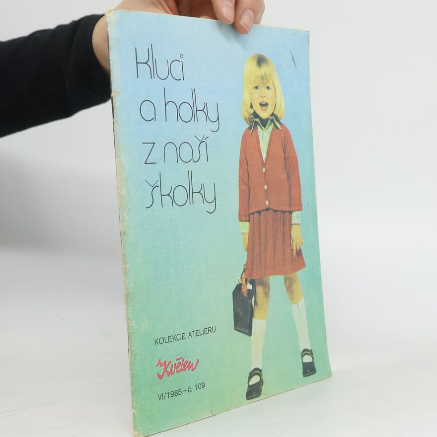 Kolektiv autorů Kolekce ateliéru Květen VI/1985. Kluci a holky z naší školky