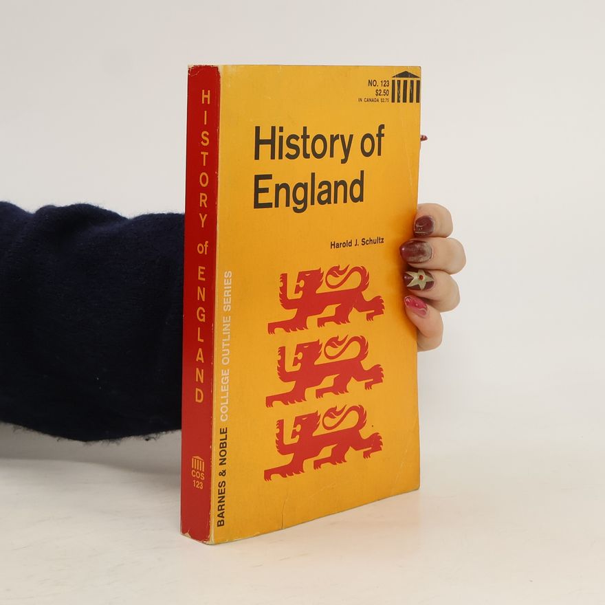 Harold J. Schultz History of England