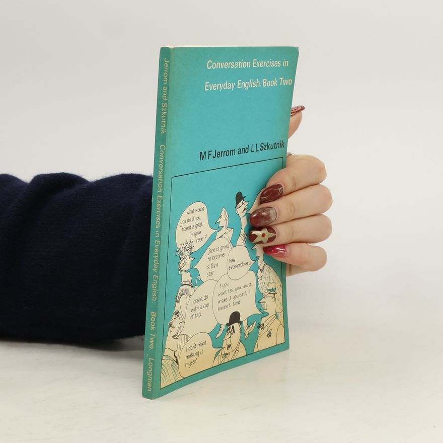 M. F. Jerrom Conversation Exercices in Everyday English. Book Two