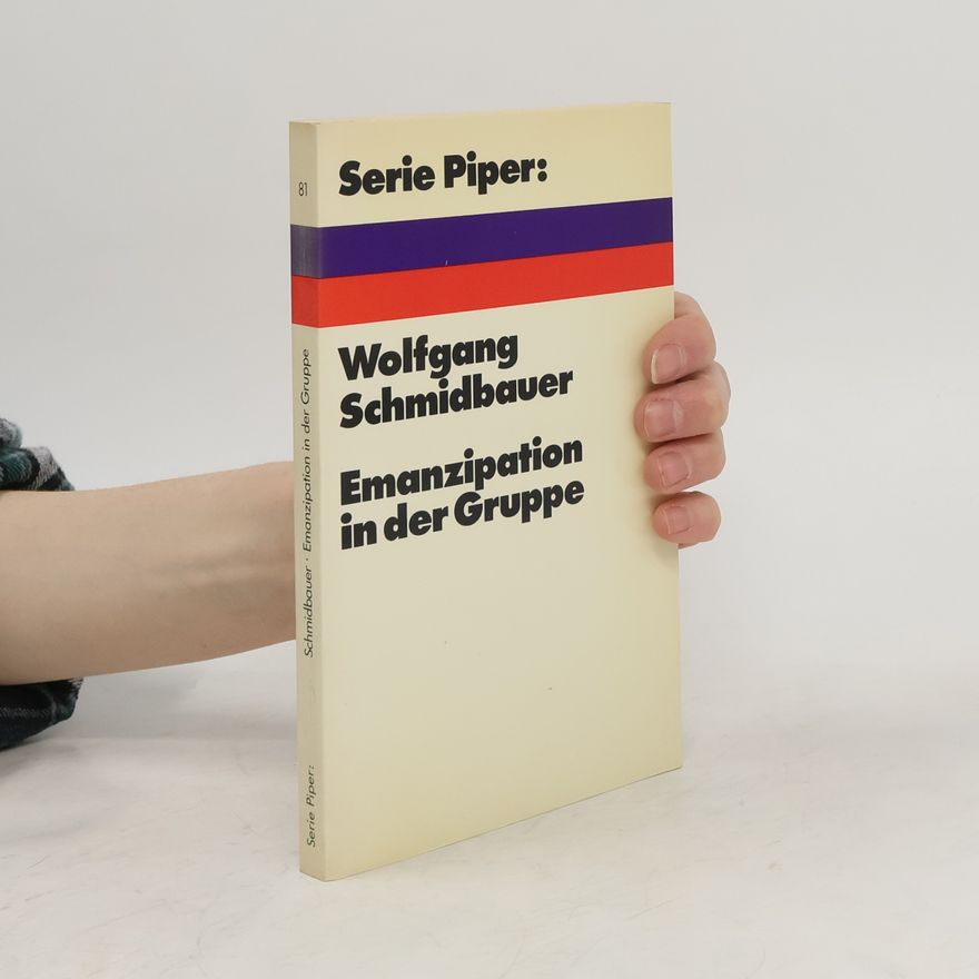Dr. Wolfgang Schmidbauer Emanzipation in der Gruppe