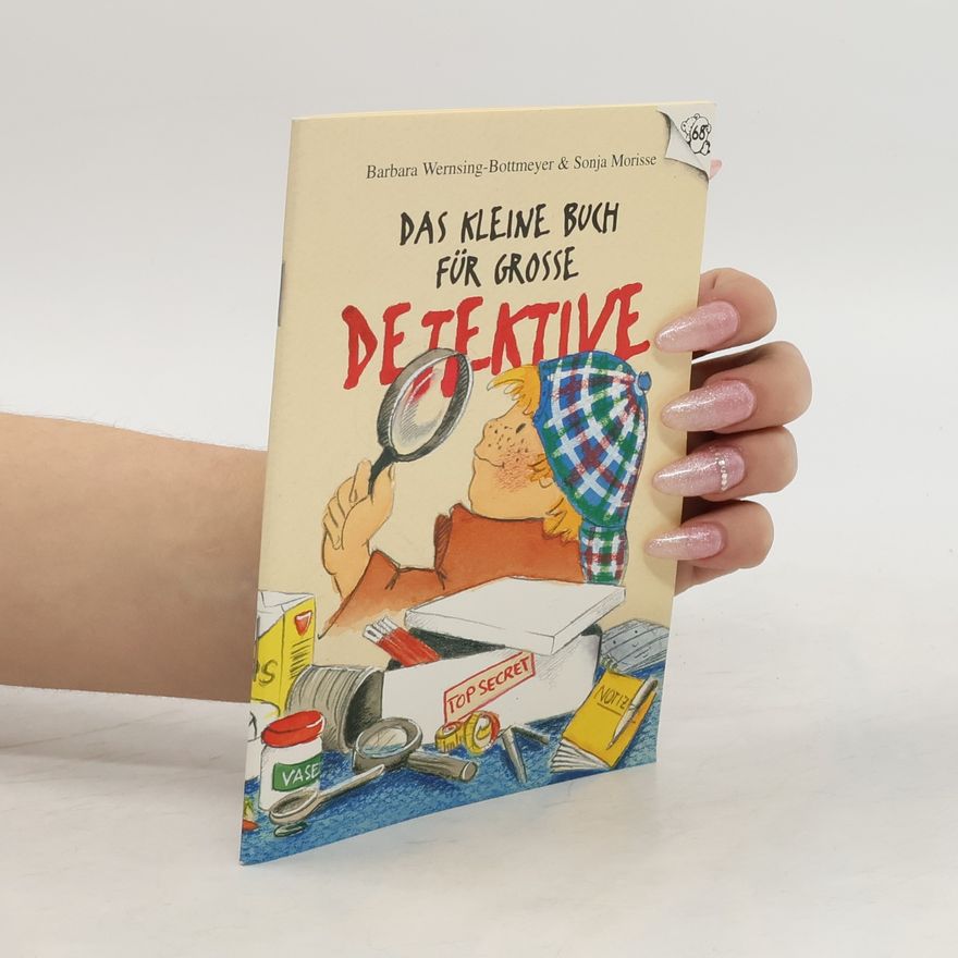 Sonja Morisse Das kleine Buch für grosse Detektive