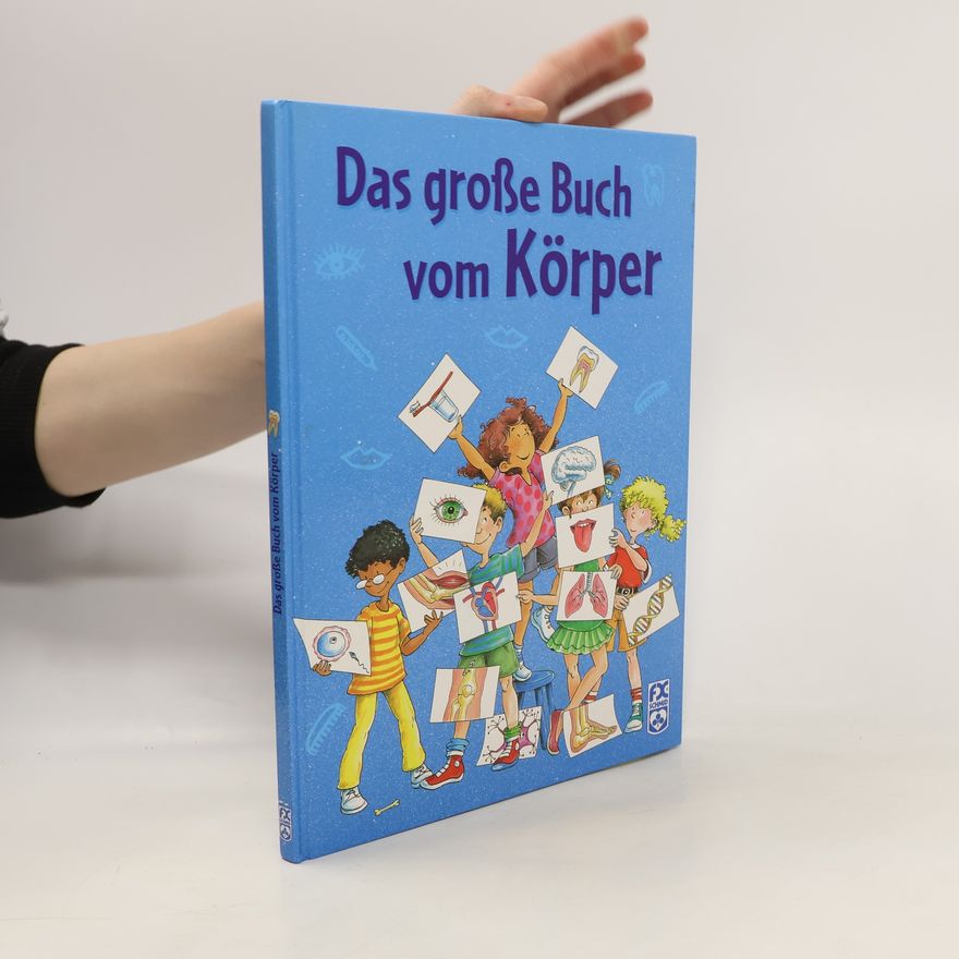 Sylvia Schneider Das große Buch vom Körper