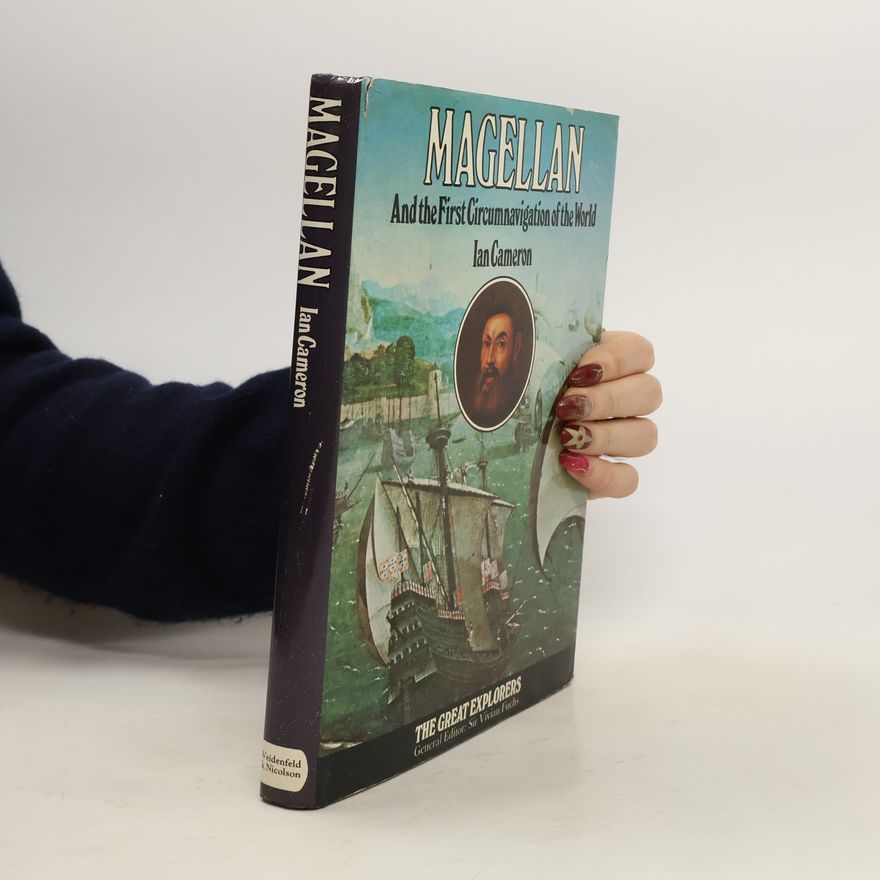 Ian Cameron Magellan and the First Circumnavigation of the World