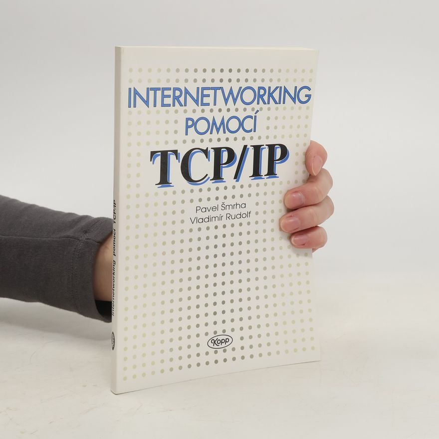 Pavel Šmrha Internetworking pomocí TCP-IP