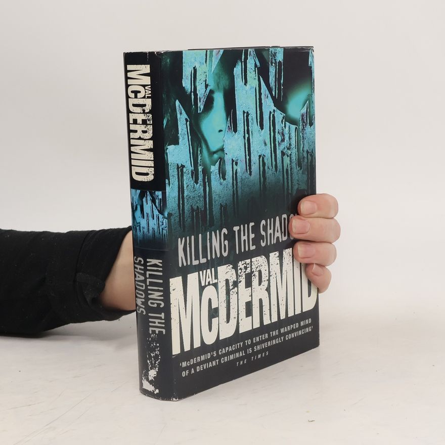 Val McDermid Killing The Shadows