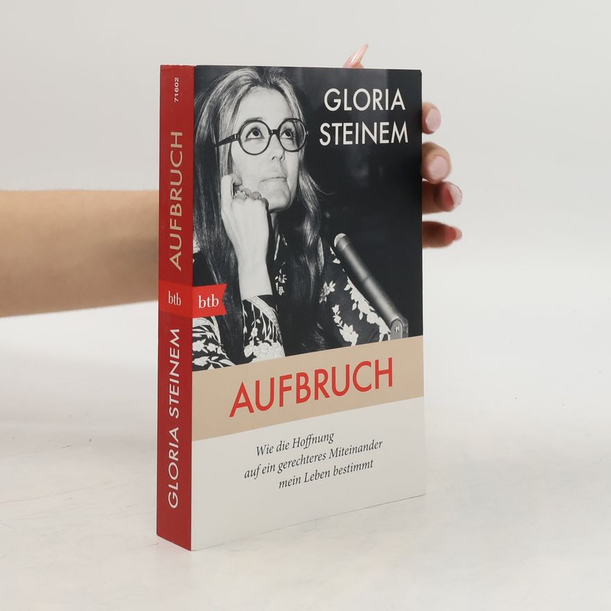 Gloria Steinem Aufbruch