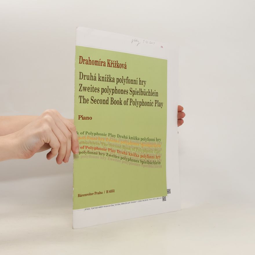 Drahomíra Křížková Druhá knížka polyfonní hry. Zweites polyphones Spielbüchlein. The Second Book of Polyphonic Play