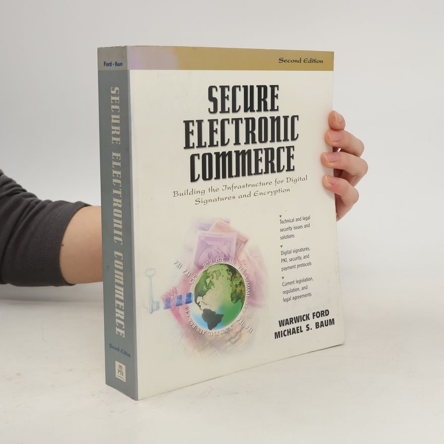 Michael S. Baum Secure Electronic Commerce