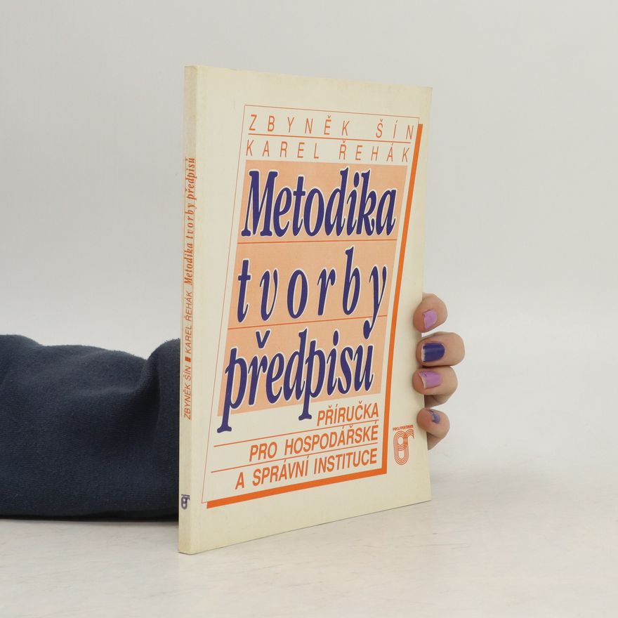 Karel Řehák Metodika tvorby předpisů
