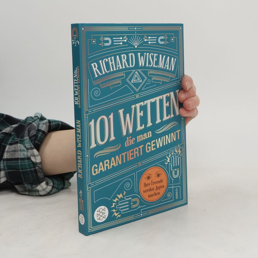 Richard Wiseman 101 Wetten, die man garantiert gewinnt