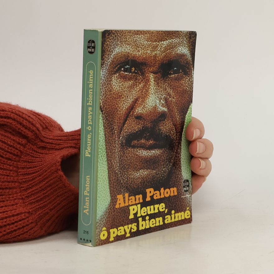 Alan Paton Pleure, ô pays bien-aimé