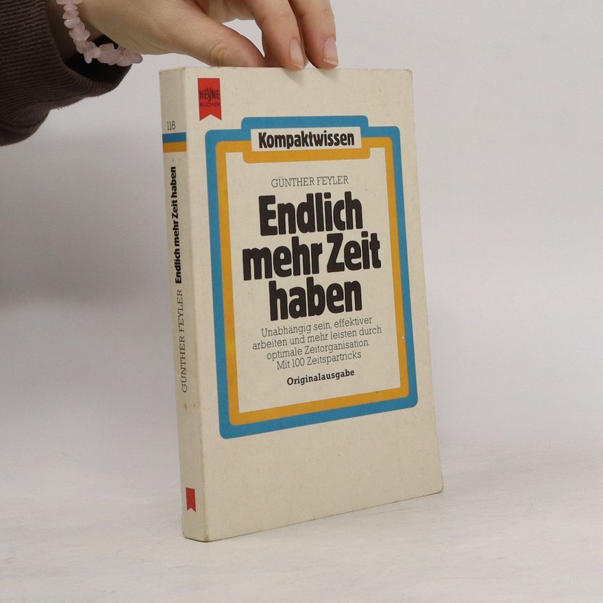 Günther Feyler Endlich mehr Zeit haben