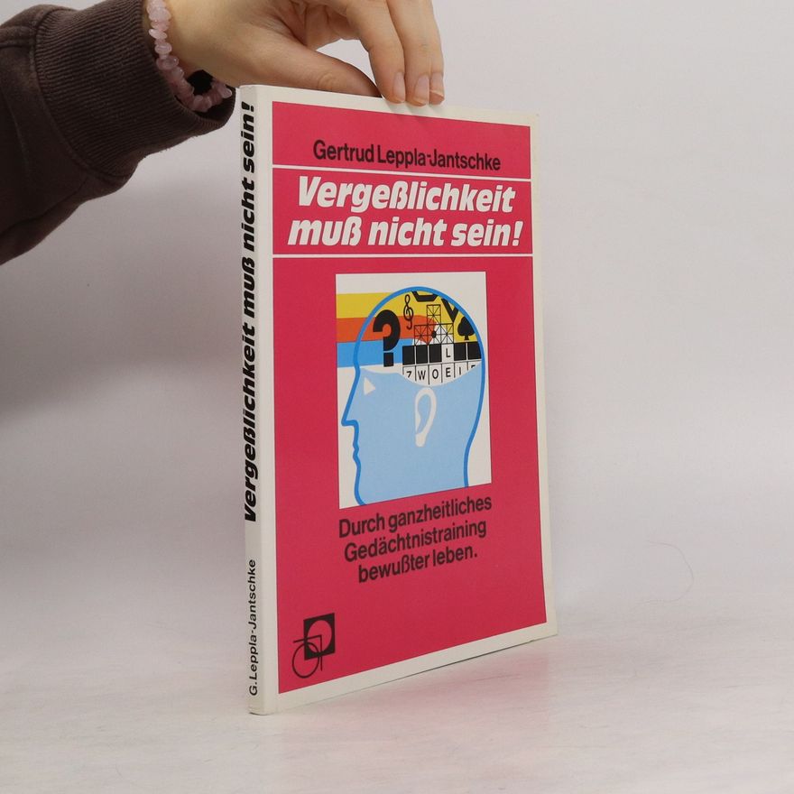 Gudrun Jantschke Vergeßlichkeit muß nicht sein!