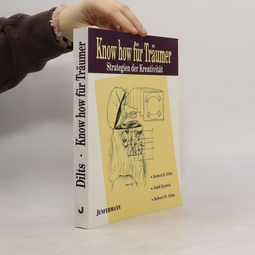 Robert Dilts Know-how für Träumer