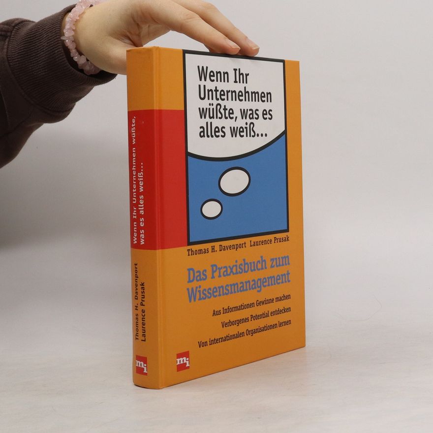 Thomas H. Davenport Wenn Ihr Unternehmen wüßte, was es alles weiß ...