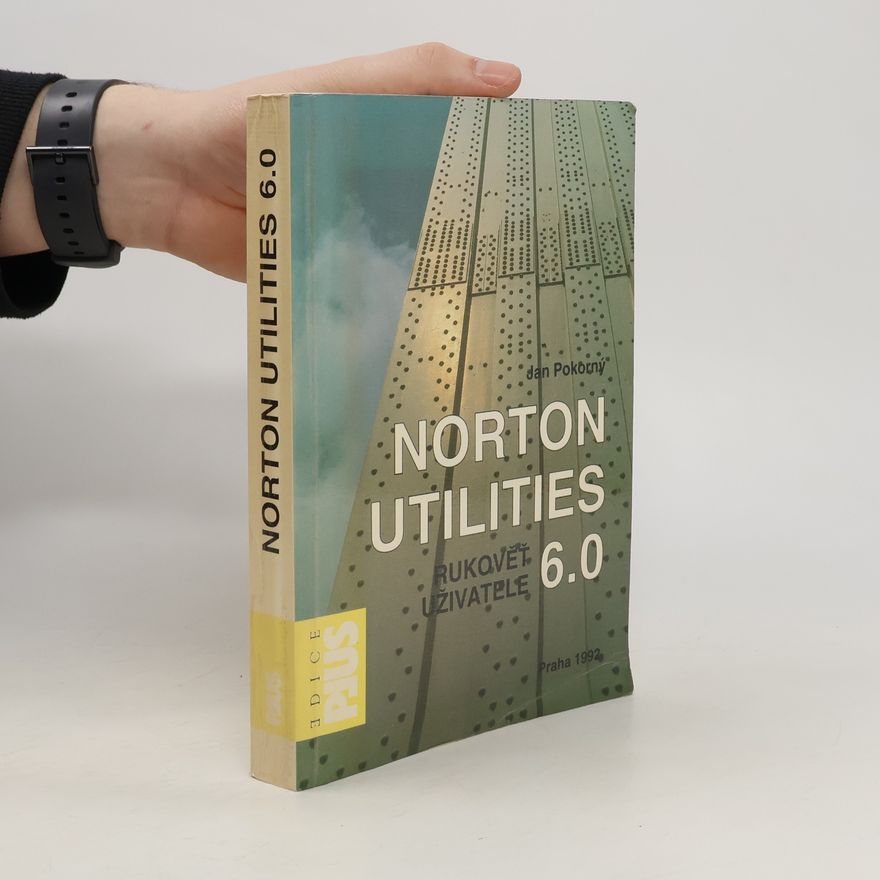 Jan Pokorný Norton Utilities 6.0 : rukověť uživatele