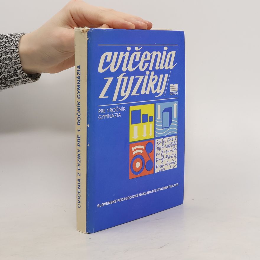Collectif d'auteurs Cvičenia z fyziky pre 1. ročník gymnázia