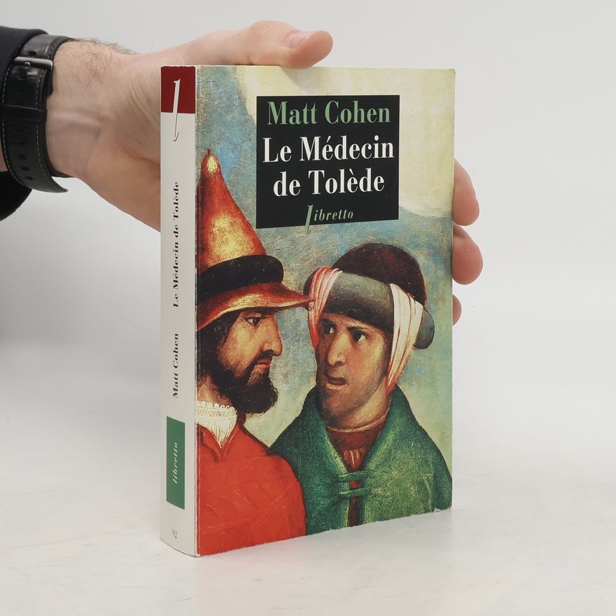 Matt Cohen Le Médecin de Tolède