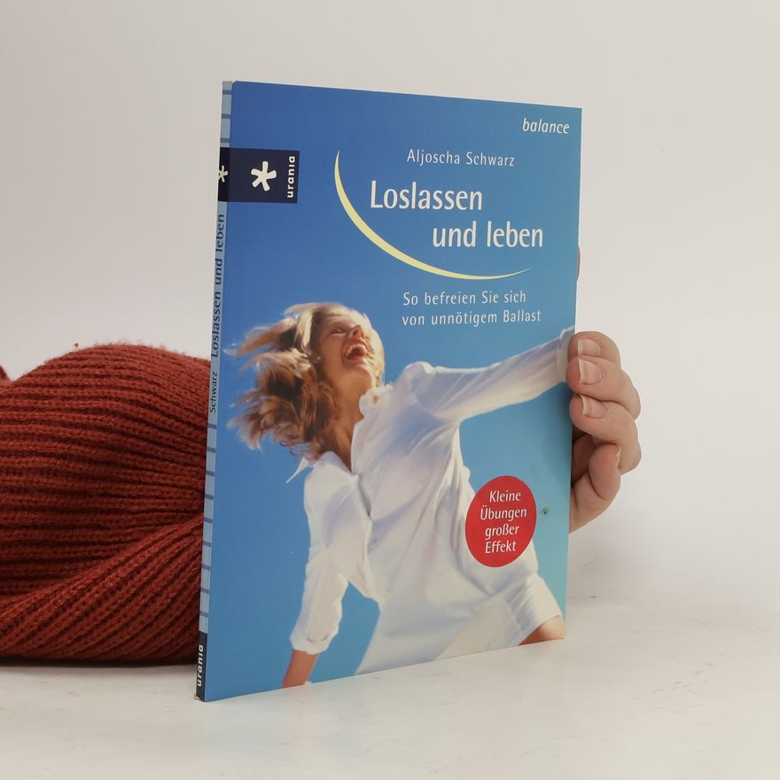 Aljoscha A. Long Loslassen und leben