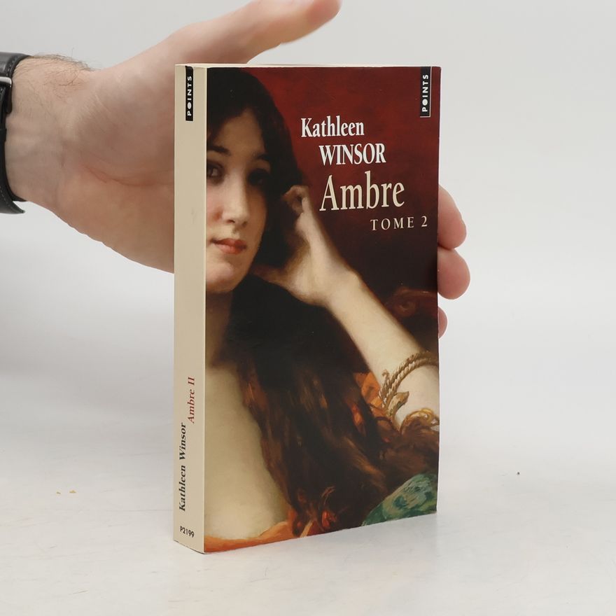 Kathleen Winsor Ambre. Tome 2