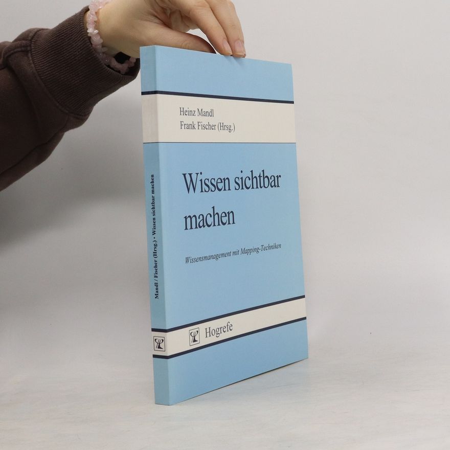 Heinz Mandl Wissen sichtbar machen