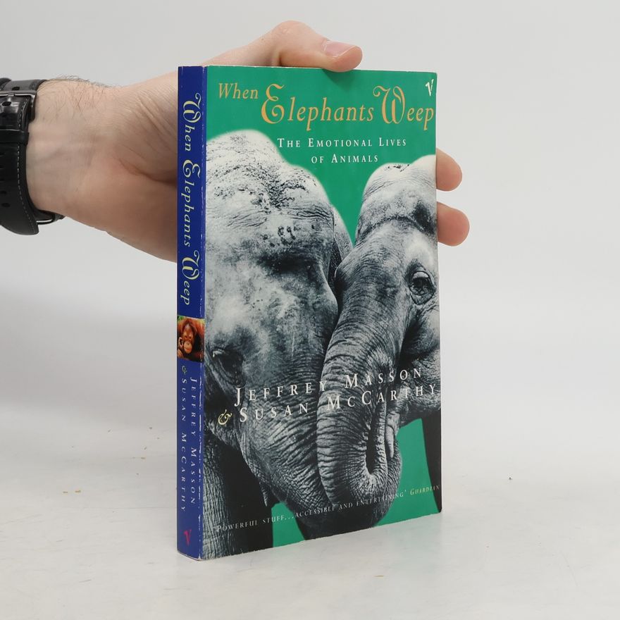 J. Moussaieff Masson When Elephants Weep