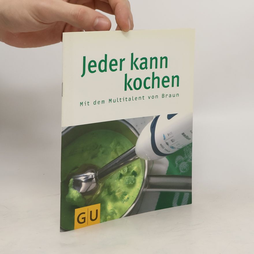 Kolektiv autorů Jeder kann kochen Mit dem Multitalent von Braun