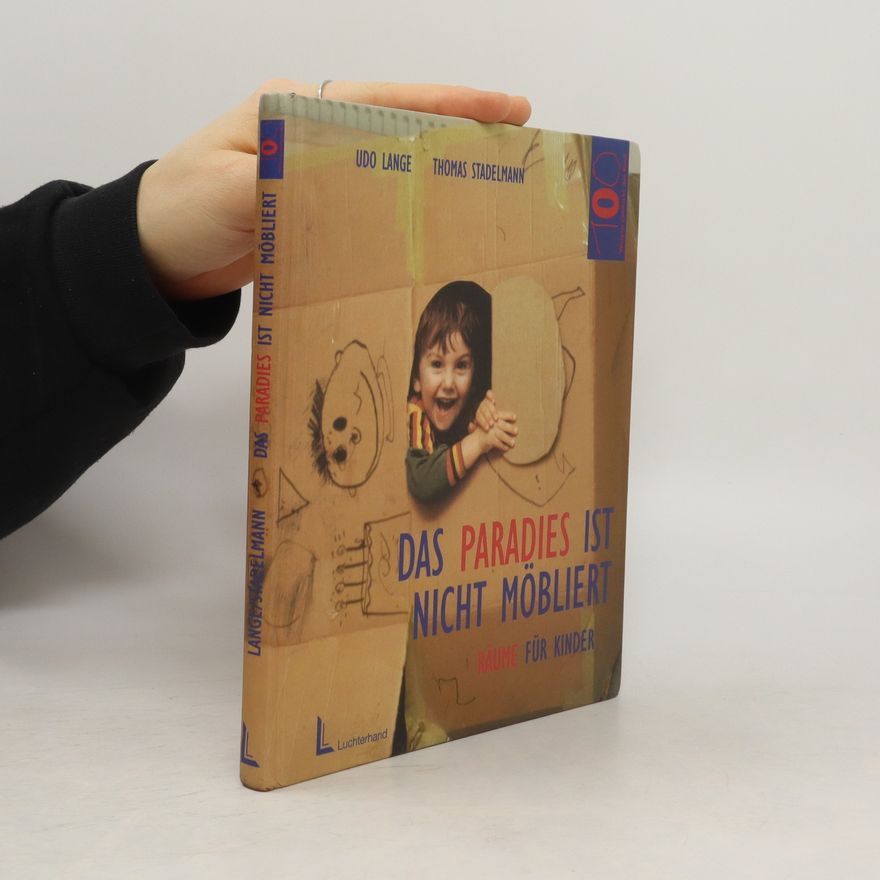 Udo Lange Das Paradies ist nicht möbliert